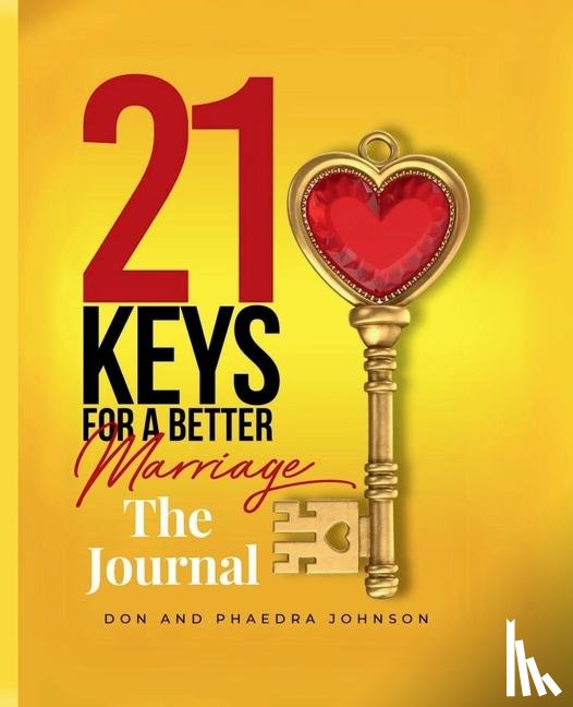Johnson, Phaedra, Johnson, Don - 21 Keys For A Better Marriage The Journal
