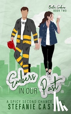 Castro, Stefanie - Embers in Our Past