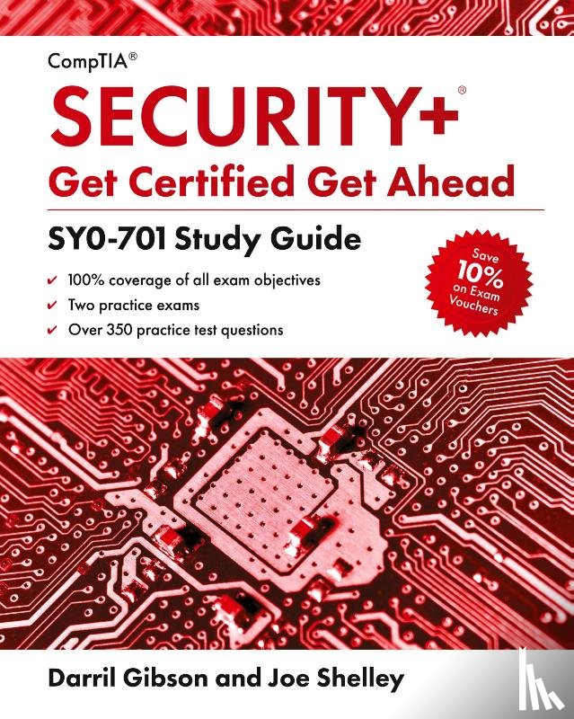 Shelley, Joe, Gibson, Darril - CompTIA Security+ Get Certified Get Ahead