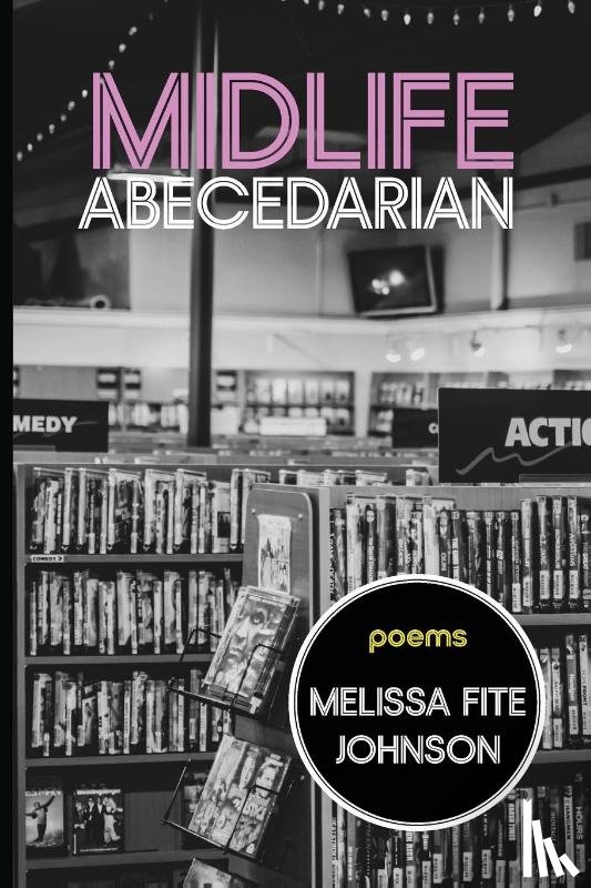 Johnson, Melissa Fite - Midlife Abecedarian