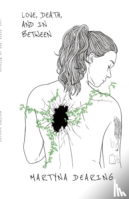 Dearing, Martyna - Love, Death, and In Between