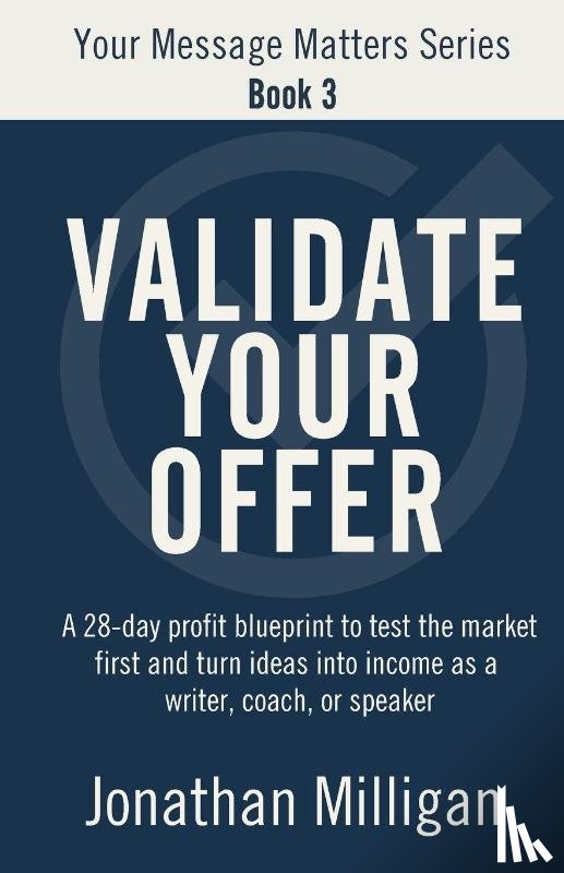 Milligan, Jonathan - Validate Your Offer