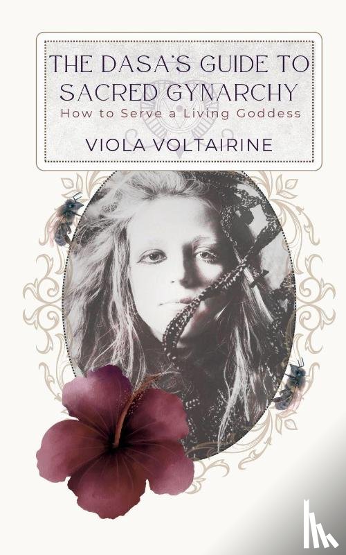 Voltairine, Viola - The Dasa's Guide to Sacred Gynarchy