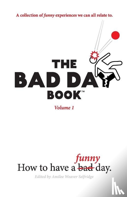 Selfridge, Amilee W. - The Bad Day Book