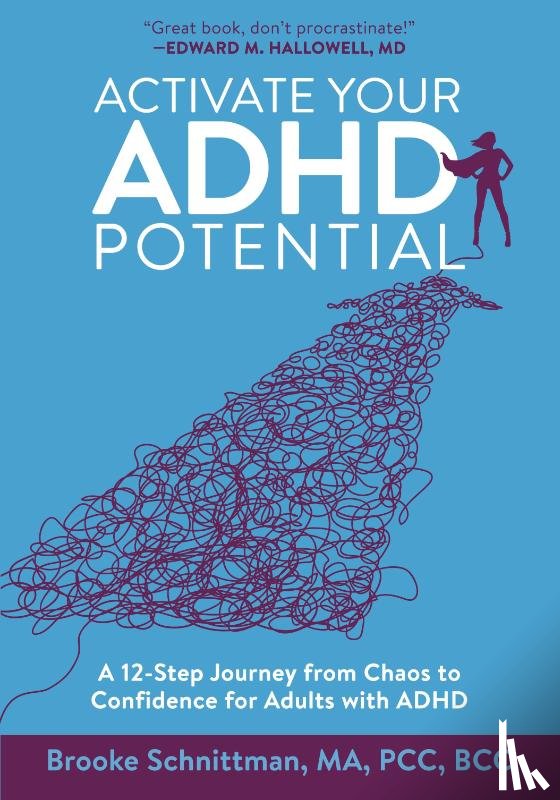 Schnittman, Brooke - Activate Your ADHD Potential