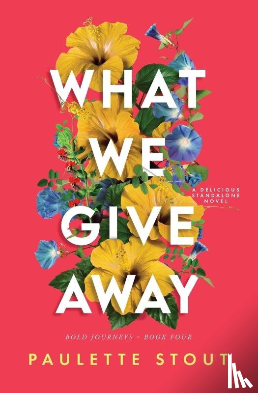 Stout, Paulette - What We Give Away