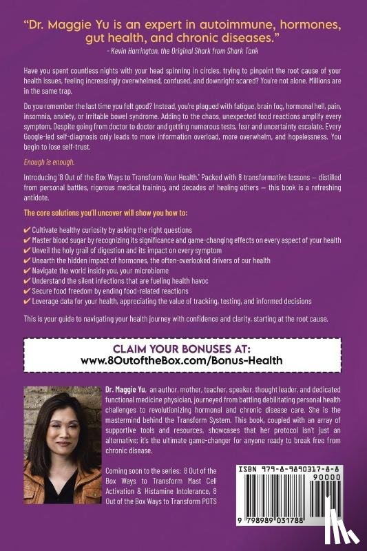 Yu MD IFMCP, Maggie - 8 Out of the Box Ways to Transform Your Health