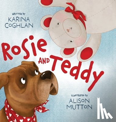 Coghlan, Karina - Rosie and Teddy