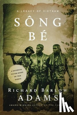 Adams, Richard Barlow, Tbd - Sông Bé