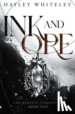 Whiteley, Hayley - Ink and Ore