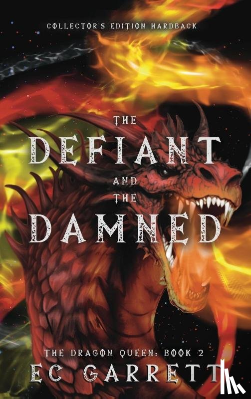 Garrett, Ec - The Defiant and The Damned, A Grimdark Romantasy