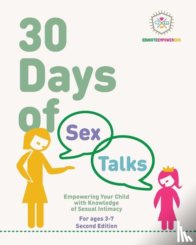 Alexander, Dina, Educate and Empower Kids - 30 Days of Sex Talks for Ages 3-7