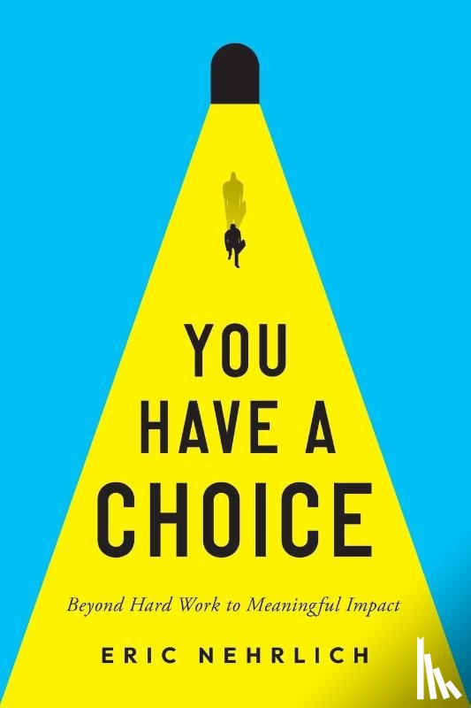 Nehrlich, Eric - You Have a Choice
