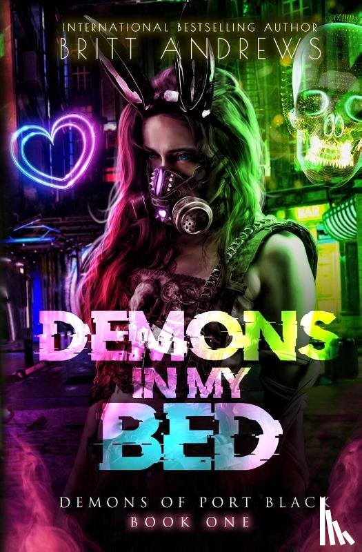 Andrews, Britt - Demons In My Bed (Demons of Port Black Book 1)