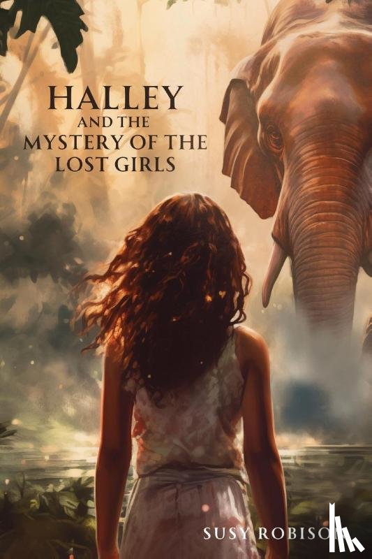 Robison, Susy - Halley and the Mystery of the Lost Girls