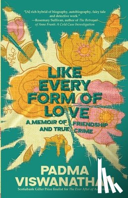 Viswanathan, Padma - Like Every Form of Love
