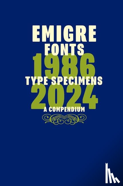  - Emigre Fonts: Type Specimens 1986–2024
