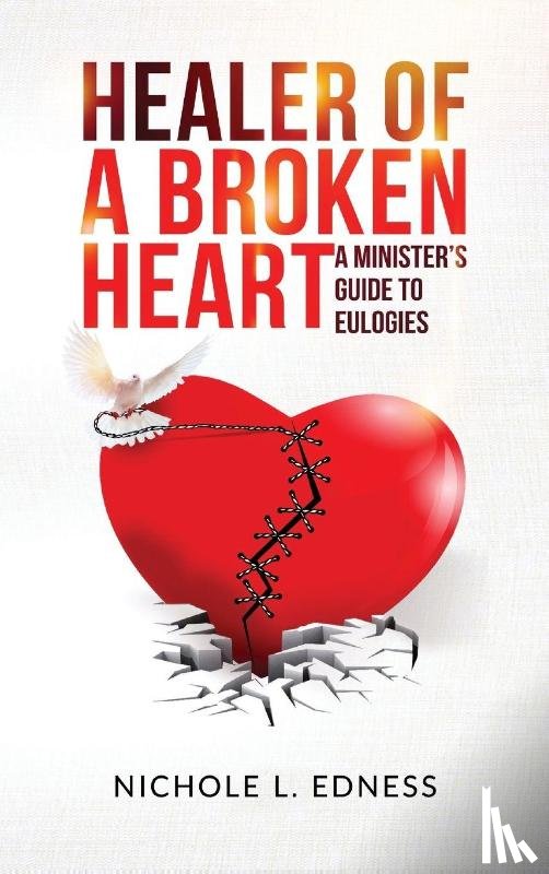 Edness, Nichole L. - Healer of A Broken Heart