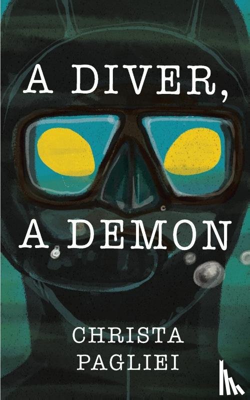 Pagliei, Christa - A Diver, A Demon