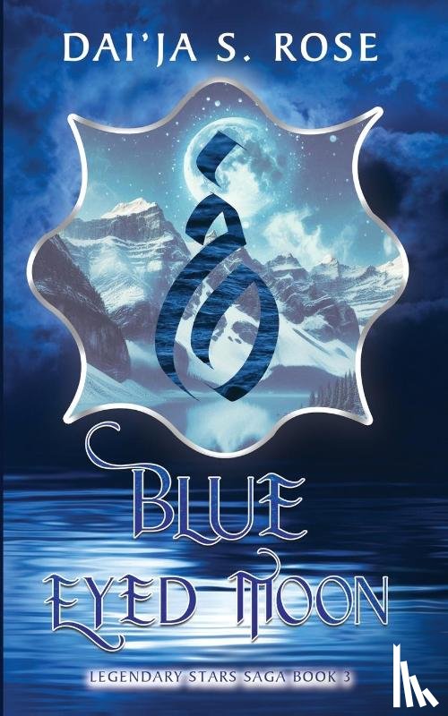 Rose, Dai'Ja S. - Blue Eyed Moon