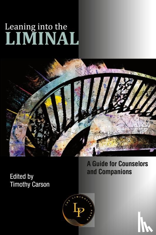  - Leaning into the Liminal