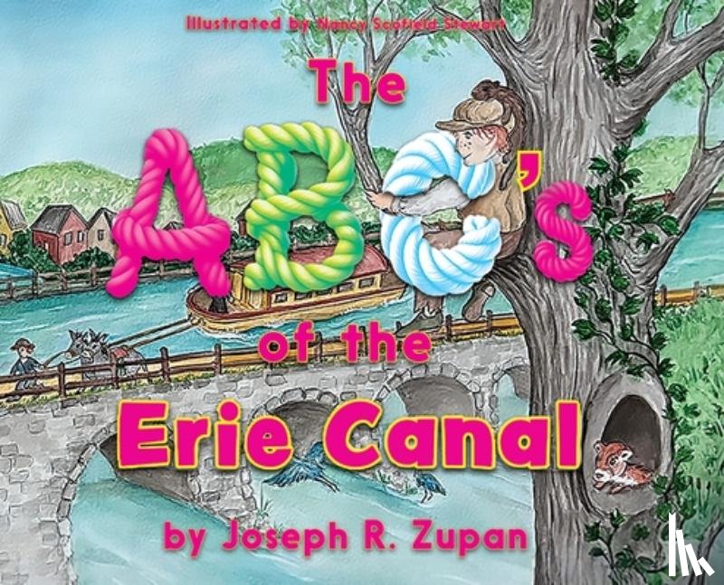 Zupan, Joseph R. - The ABC's of the Erie Canal