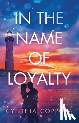 Coppola, Cynthia - In the Name of Loyalty