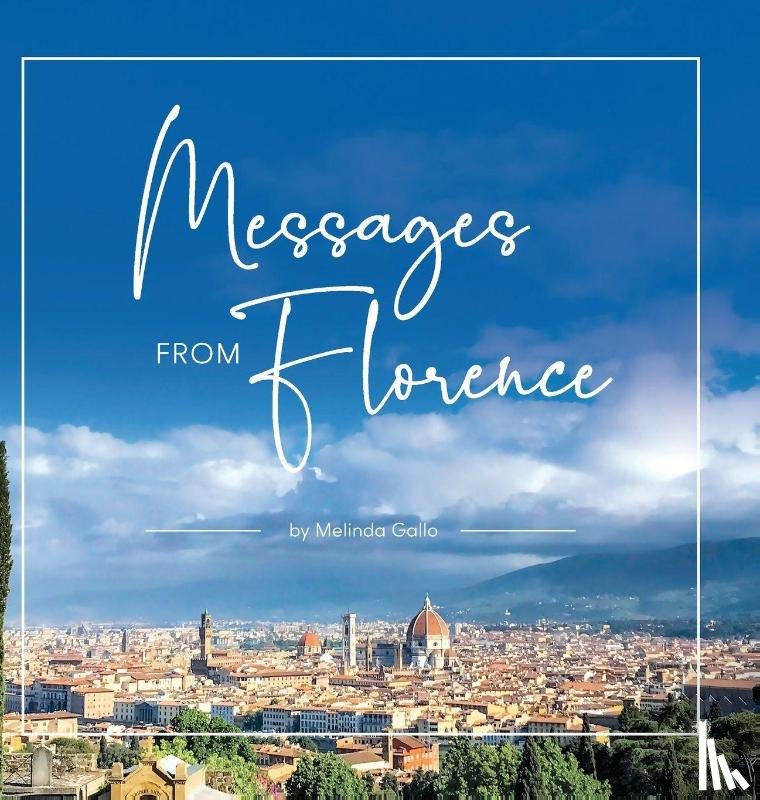 Gallo, Melinda - Messages From Florence