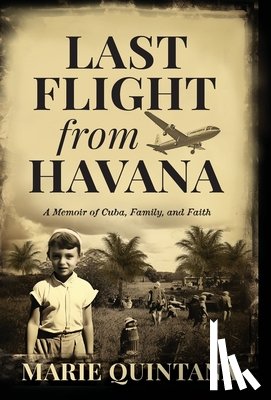 Quintana, Marie - Last Flight from Havana