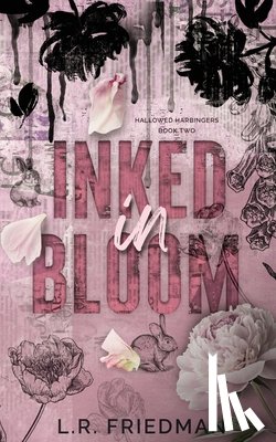 Friedman, L. R. - Inked in Bloom