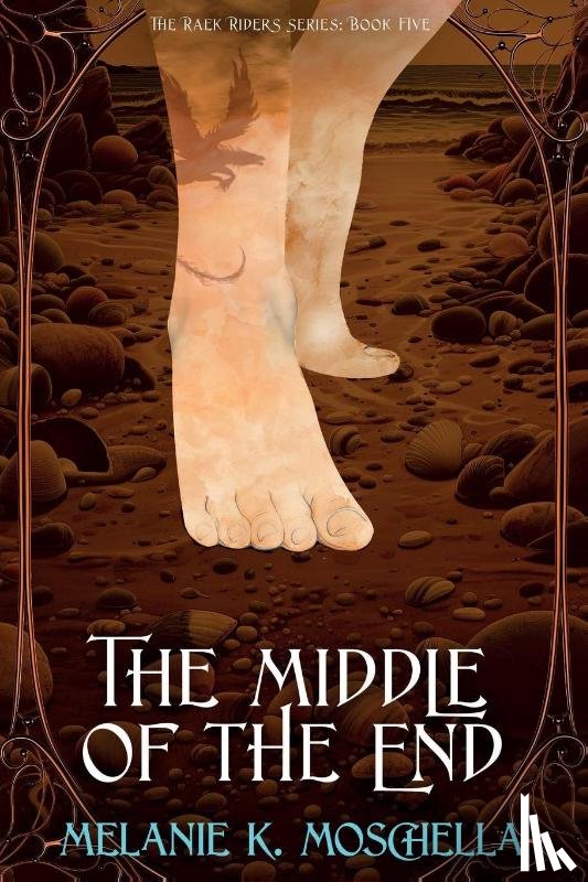 Moschella, Melanie K - The Middle of the End