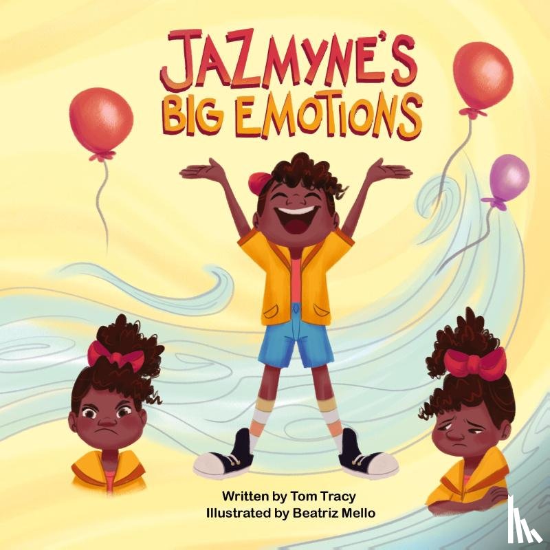 Tracy, Tom - Jazmyne's Big Emotions