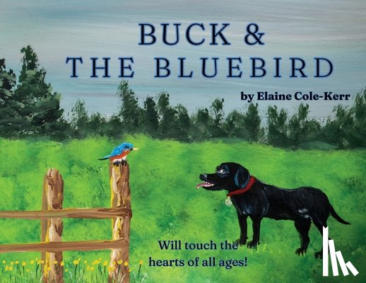 Cole-Kerr, Elaine - Buck and The Bluebird