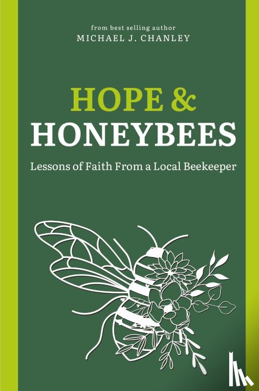 Chanley, Michael J. - Hope & Honeybees