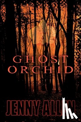 Allen, Jenny - Ghost Orchid