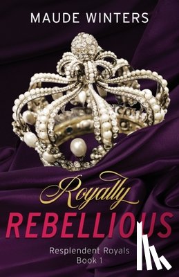 Winters, Maude - Royally Rebellious