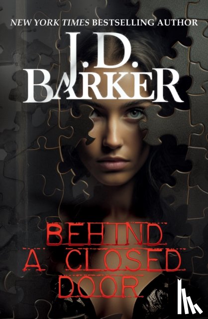 Barker, J.D. - Behind A Closed Door