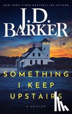 Barker, J.D. - Something I Keep Upstairs