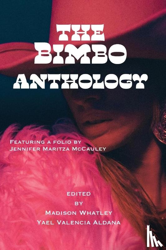 Whatley, Madison, Aldana, Yael Valencia Valencia - The Bimbo Anthology