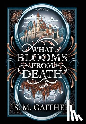 Gaither, S. M. - What Blooms From Death