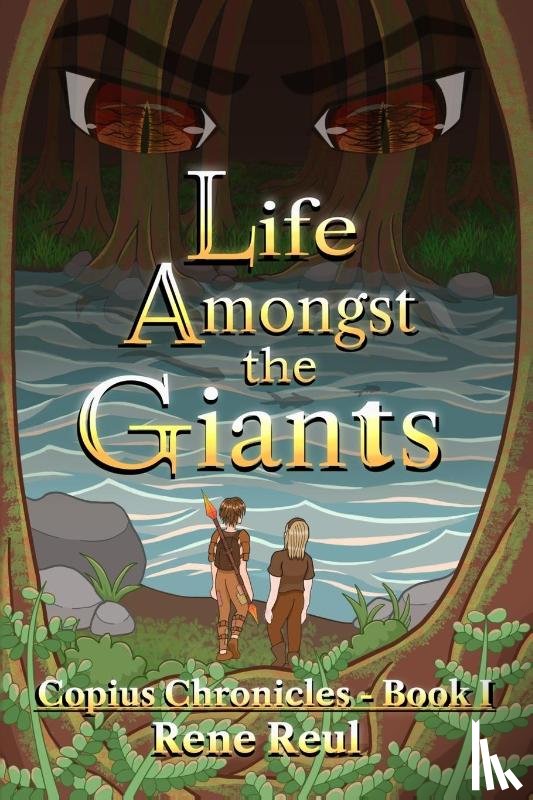 Reul, Rene - Life Amongst the Giants