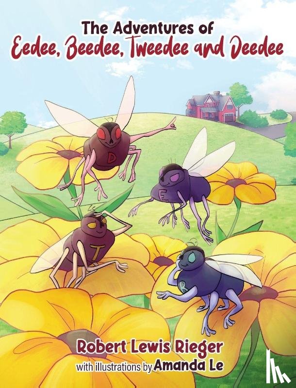 Rieger, Robert Lewis - The Adventures of Eedee, Beedee, Tweedee and Deedee