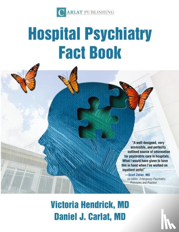 Hendrick, Victoria, Carlat, Daniel D - Hospital Psychiatry Fact Book