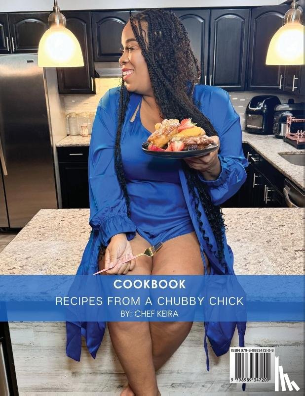 Keira, Chef - Recipes From A Chubby Chick