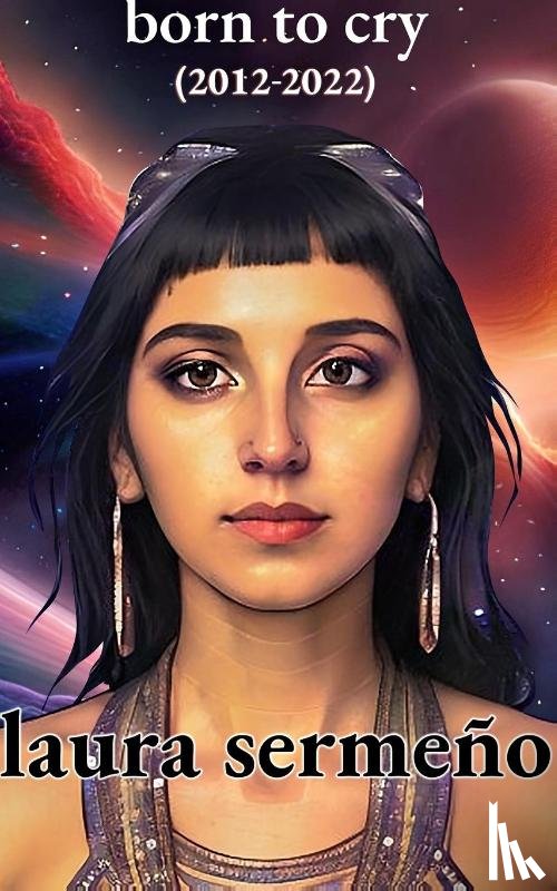 Sermeño, Laura - born to cry