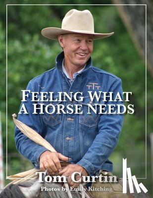 Curtin, Tom - Feeling What A Horse Needs