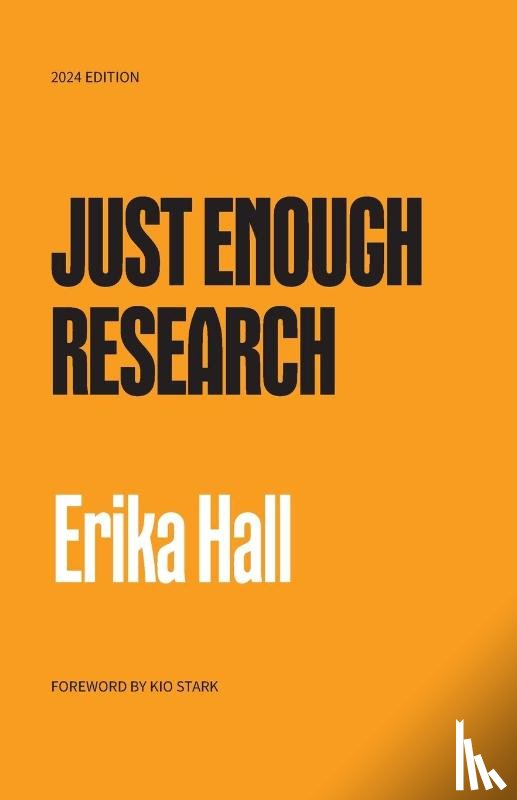 Hall, Erika - Just Enough Research