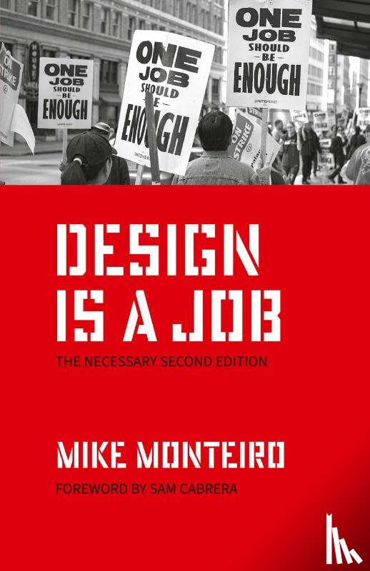 Monteiro, Mike - Design Is a Job