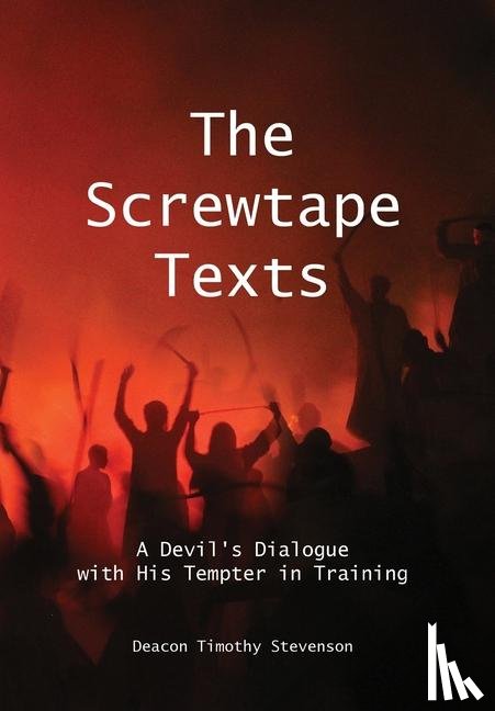 Stevenson, Timothy J - Stevenson, T: Screwtape Texts