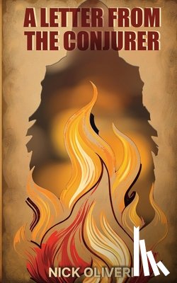 Oliveri, Nick - A Letter From The Conjurer